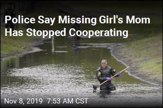 Police Say Missing Girl&#39;s Mom Has Stopped Cooperating