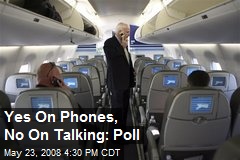 Yes On Phones, No On Talking: Poll