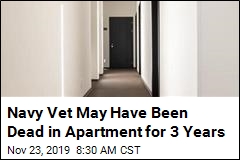 Navy Vet May Have Been Dead in Apartment for 3 Years