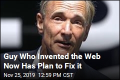 Guy Who Invented the Web Now Has Plan to Fix it