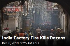 43 Die in New Delhi Factory Fire