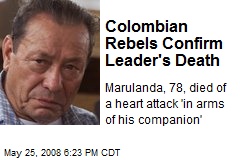 Colombian Rebels Confirm Leader's Death