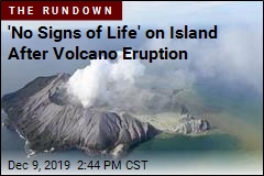 &#39;I Hope It&#39;s Not a Live Volcano&#39;