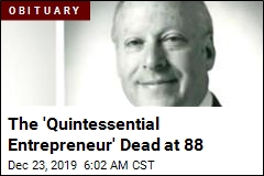 The &#39;Quintessential Entrepreneur,&#39; Dead at 88