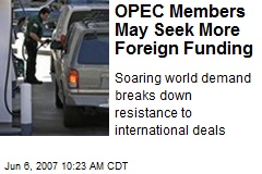 OPEC Members May Seek More Foreign Funding
