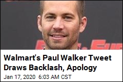 Walmart&#39;s Paul Walker Tweet Draws Backlash, Apology