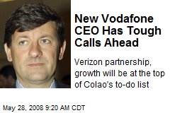New Vodafone CEO Has Tough Calls Ahead