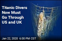 Titanic Divers Now Must Go Through US and UK