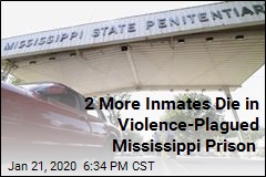 2 More Inmates Die in Mississippi&#39;s Troubled Prisons