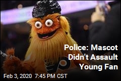 Police: Mascot Didn&#39;t Assault Young Fan