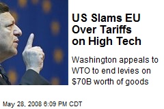 US Slams EU Over Tariffs on High Tech