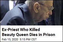 Ex-Priest Who Killed Beauty Queen Dies in Prison