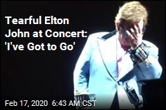 Tearful Elton John Halts Farewell Concert
