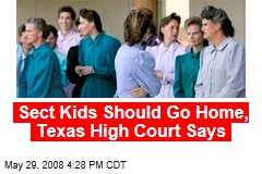 Sect Kids Should Go Home, Texas High Court Says