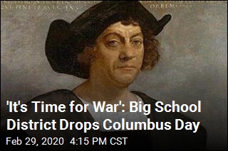 &#39;It&#39;s Time for War&#39;: Big School District Drops Columbus Day