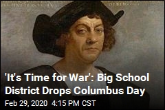 &#39;It&#39;s Time for War&#39;: Big School District Drops Columbus Day