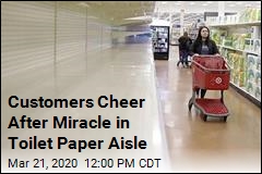 Customers Cheer &#39;Miracle&#39; Moment in Toilet Paper Aisle