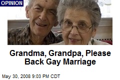 Grandma, Grandpa, Please Back Gay Marriage