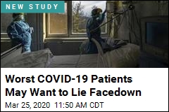 Worst COVID-19 Patients May Want to Lie Facedown
