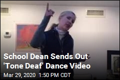 School Dean Sends Out &#39;Tone Deaf&#39; Dance Video