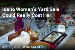Idaho Woman&#39;s Yard Sale Could Really Cost Her