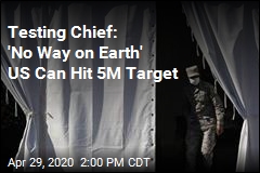 Testing Chief: &#39;No Way on Earth&#39; US Can Hit 5M Target