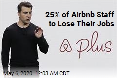 Airbnb Laying Off a Quarter of Its Staff