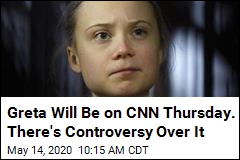 Greta Will Be on CNN Tonight. There&#39;s Controversy Over It