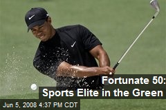 Fortunate 50: Sports Elite in the Green