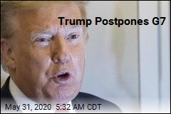 Trump Postpones G7