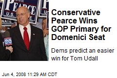 Conservative Pearce Wins GOP Primary for Domenici Seat