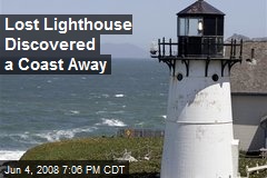 Lost Lighthouse Discovered a Coast Away