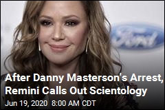 After Danny Masterson&#39;s Arrest, Remini Calls Out Scientology