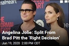 Angelina Jolie: Split From Brad Pitt the &#39;Right Decision&#39;
