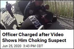 Officer Charged after Video Shows Him Choking Suspect