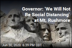 Governor: &#39;We Will Not Be Social Distancing&#39; at Mt. Rushmore