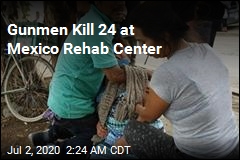 24 Killed in Attack on Mexico Drug Rehab Center