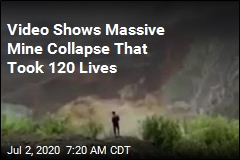 Video Shows Massive Mine Collapse That Took 120 Lives
