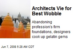 Architects Vie for Best Wobble