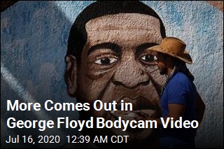 More Comes Out in George Floyd Bodycam Video