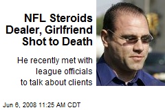 NFL Steroids Dealer, Girlfriend Shot to Death