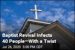 Over 40 People Infected After Baptist Revival