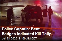 Police Captain: Bent Badges Indicated Kill Tally