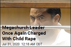 Megachurch Leader Once Again Charged With Child Rape
