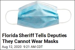 Florida Sheriff Explicitly Tells Staff Not to Wear Masks