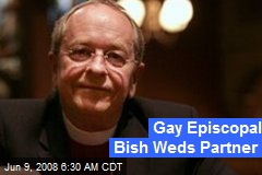 Gay Episcopal Bish Weds Partner