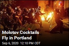 Molotov Cocktails Fly in Portland