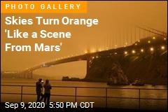 Skies Turn Orange &#39;Like a Scene From Mars&#39;