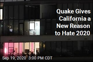 California&#39;s Latest Reason to Hate 2020: an Earthquake