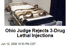 Ohio Judge Rejects 3-Drug Lethal Injections